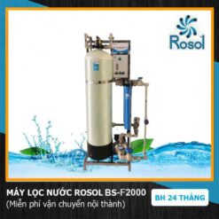 HỆ THỐNG LỌC ĐẦU NGUỒN ROSOL BS-F2000